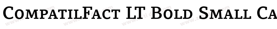 CompatilFact LT Bold Small Caps字体转换